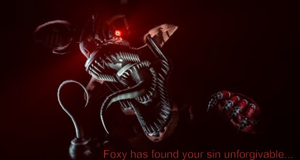 Foxy has found your sin unforgivable... Blank Meme Template