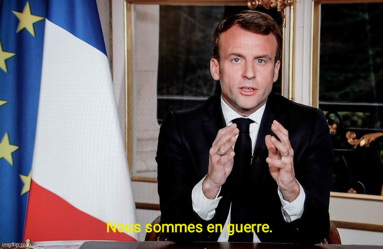 Macron nous sommes en guerre Blank Meme Template