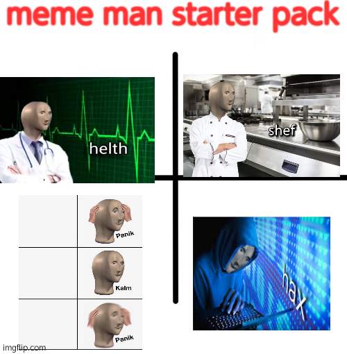 Blank Starter Pack Meme | meme man starter pack | image tagged in memes,blank starter pack | made w/ Imgflip meme maker
