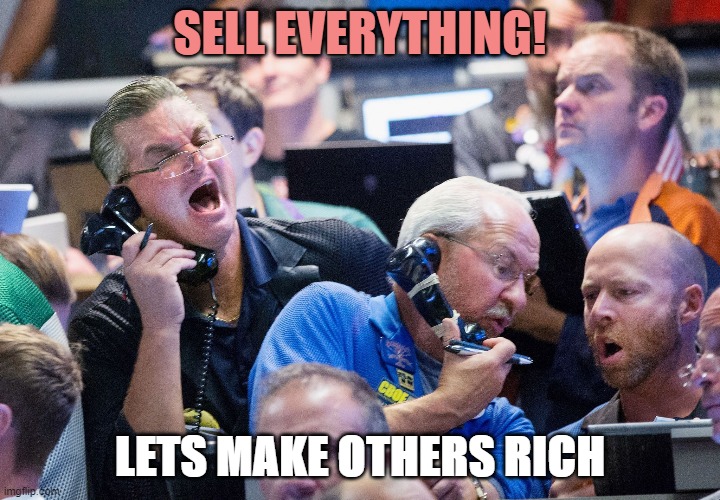Upset Stock Market Traders | SELL EVERYTHING! LETS MAKE OTHERS RICH | image tagged in upset stock market traders | made w/ Imgflip meme maker