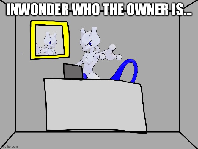 INWONDER WHO THE OWNER IS... | image tagged in rai computer desk | made w/ Imgflip meme maker