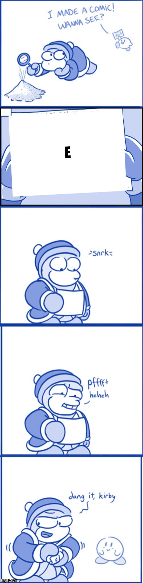 Kirby's Comic | E | image tagged in kirby's comic | made w/ Imgflip meme maker