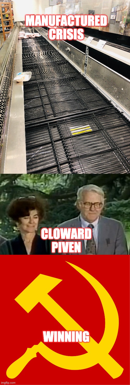 MANUFACTURED CRISIS; CLOWARD PIVEN; WINNING | image tagged in politics,marxism,coronavirus | made w/ Imgflip meme maker