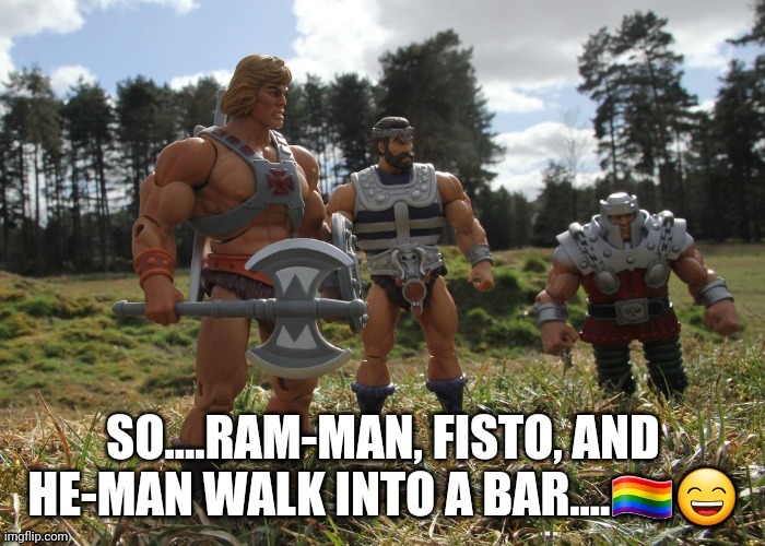 Dildar The Penarian | image tagged in he-man,fisto,ram-man | made w/ Imgflip meme maker