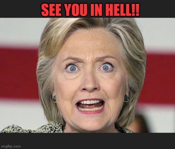 SEE YOU IN HELL!! | made w/ Imgflip meme maker