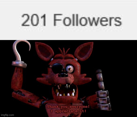 [happiness noise] | Thank you everyone!
I appreciate it! | image tagged in foxy thumbs up,followers,thank you everyone,appreciation,yay | made w/ Imgflip meme maker