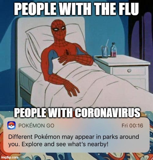 PEOPLE WITH THE FLU; PEOPLE WITH CORONAVIRUS | image tagged in memes,spiderman hospital | made w/ Imgflip meme maker