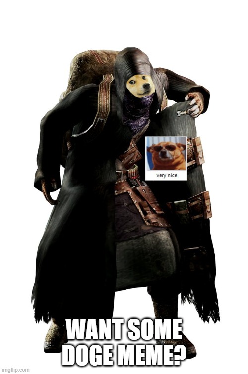 Doge Meme Merchant | WANT SOME DOGE MEME? | image tagged in doge meme merchant | made w/ Imgflip meme maker