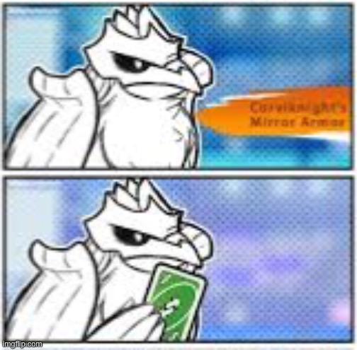 Corviknight no u | image tagged in corviknight no u | made w/ Imgflip meme maker