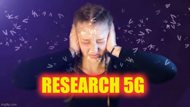 RESEARCH....OR DON'T | RESEARCH 5G | image tagged in 5g,weapon,walking dead,coronavirus,killer,new world order | made w/ Imgflip meme maker
