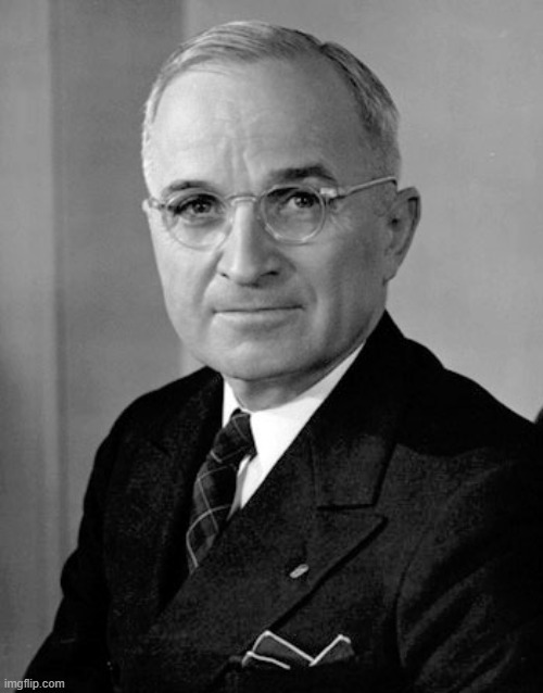 Harry Truman | image tagged in harry truman | made w/ Imgflip meme maker