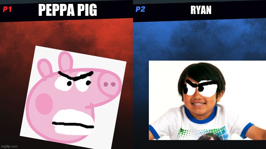 Peppa Pig vs Ryan | PEPPA PIG; RYAN | image tagged in smash bros 1v1 screen template,peppa pig,ryan's toysreview,walmart,super smash bros | made w/ Imgflip meme maker