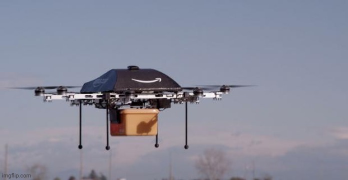 Amazon Drone | image tagged in amazon drone | made w/ Imgflip meme maker
