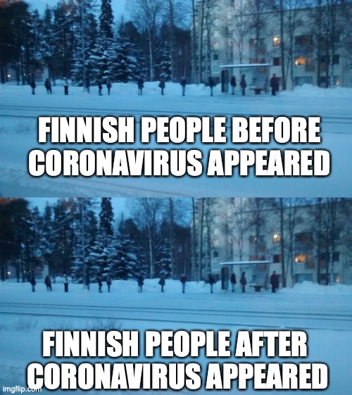 Finnish people vs coronavirus | FINNISH PEOPLE BEFORE CORONAVIRUS APPEARED; FINNISH PEOPLE AFTER  CORONAVIRUS APPEARED | image tagged in finnish,coronavirus,bus stop,finland,social distancing | made w/ Imgflip meme maker