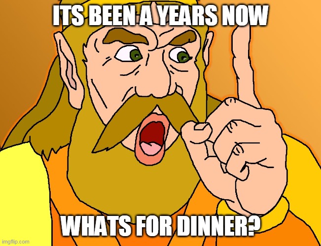 my first meme | ITS BEEN A YEARS NOW; WHATS FOR DINNER? | image tagged in mah boi,zelda cdi,memes,funny,my first meme | made w/ Imgflip meme maker