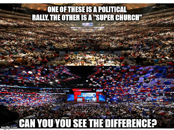 You're in a cult | ONE OF THESE IS A POLITICAL RALLY, THE OTHER IS A "SUPER CHURCH"; CAN YOU YOU SEE THE DIFFERENCE? | image tagged in blank white template,super duper church,vote for high priest | made w/ Imgflip meme maker