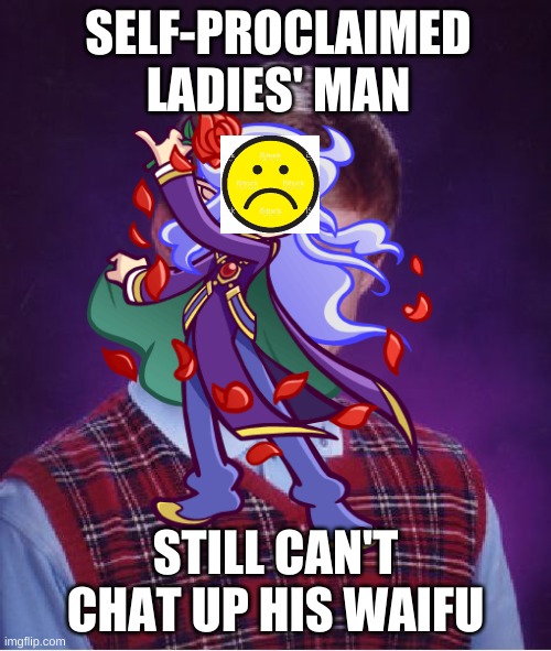 Bad Luck Incubus | SELF-PROCLAIMED LADIES' MAN; STILL CAN'T CHAT UP HIS WAIFU | image tagged in puyo puyo,memes,funny,bad luck brian,love,sad face | made w/ Imgflip meme maker