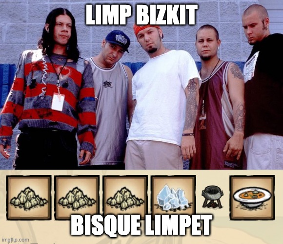 Limp Bizkit / Bisque Limpet - Imgflip