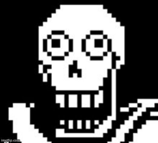 PAPY!!! | image tagged in papy | made w/ Imgflip meme maker
