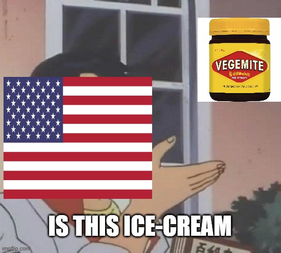 Is This A Pigeon Meme | IS THIS ICE-CREAM | image tagged in memes,is this a pigeon | made w/ Imgflip meme maker