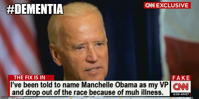 Joe Biden 2020 #DEMENTIA | #DEMENTIA | image tagged in joe biden,creepy joe biden,dnc,michelle obama,dementia,the great awakening | made w/ Imgflip meme maker