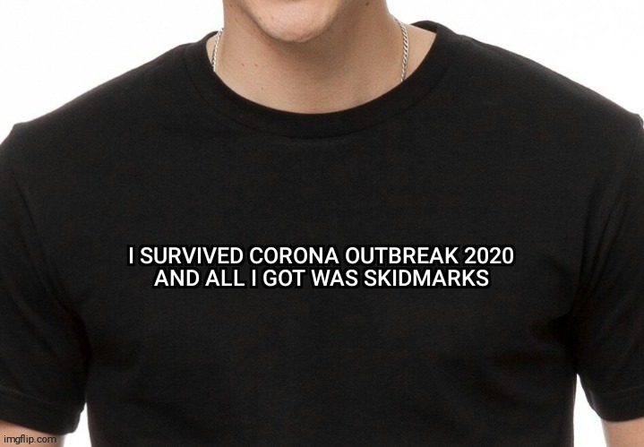 CORONA 2020 TEE | image tagged in coronavirus,toilet paper | made w/ Imgflip meme maker