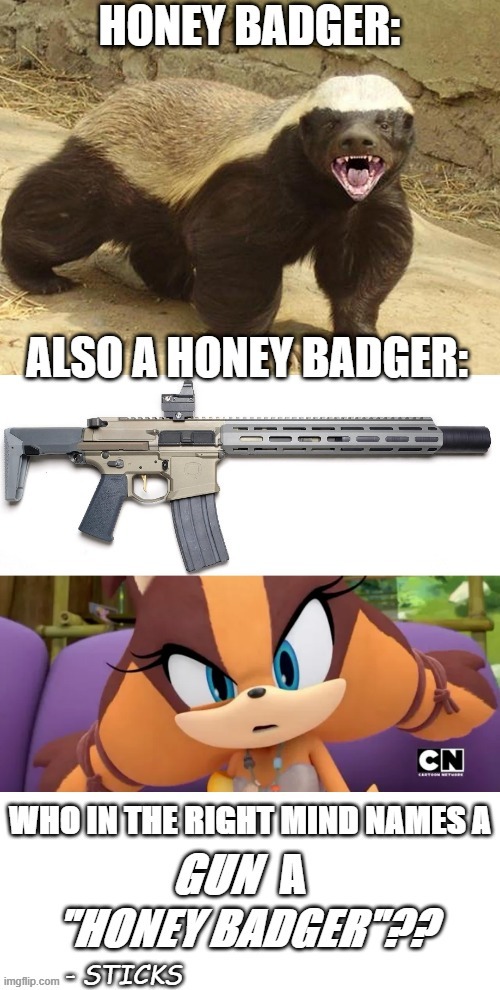 Honey Badger Memes Gifs Imgflip