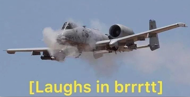 High Quality A-10 brrrr Blank Meme Template