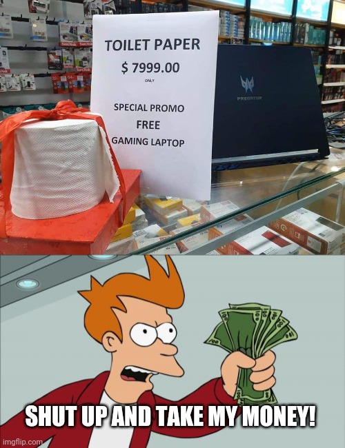 Image ged In Memes Shut Up And Take My Money Fry Imgflip