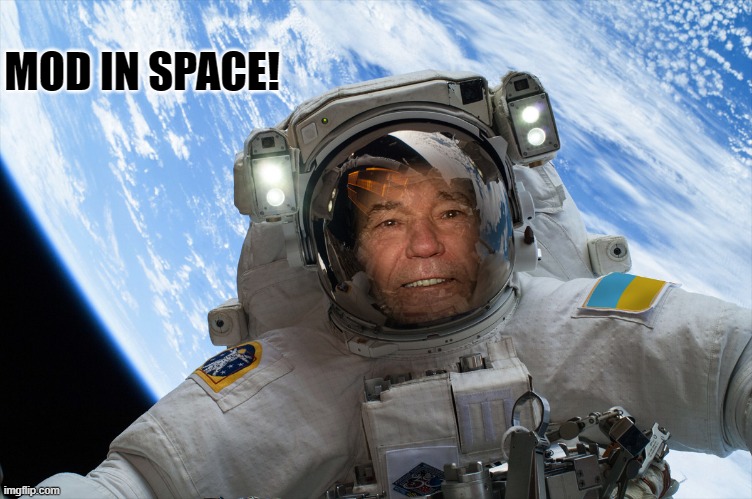 MOD IN SPACE! | made w/ Imgflip meme maker