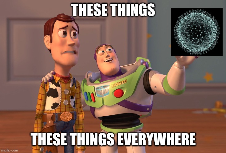 X, X Everywhere | THESE THINGS; THESE THINGS EVERYWHERE | image tagged in memes,x x everywhere | made w/ Imgflip meme maker