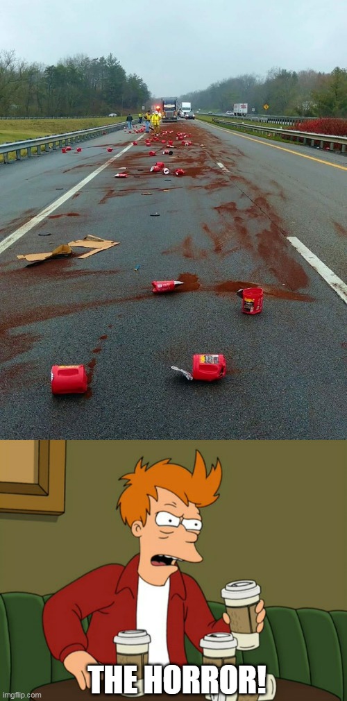 ALL THAT WASTED COFFEE | THE HORROR! | image tagged in memes,futurama fry,coffee,horror | made w/ Imgflip meme maker