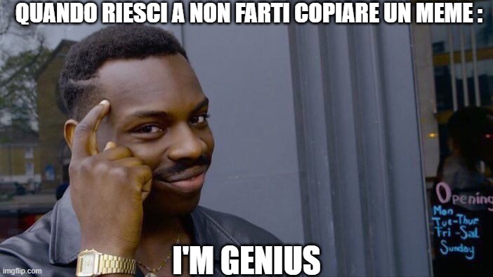 Roll Safe Think About It Meme | QUANDO RIESCI A NON FARTI COPIARE UN MEME :; I'M GENIUS | image tagged in memes,roll safe think about it | made w/ Imgflip meme maker