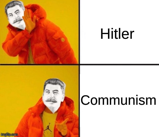 Stalin hotline | Hitler; Communism | image tagged in stalin hotline | made w/ Imgflip meme maker
