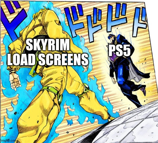 SKYRIM LOAD SCREENS; PS5 | made w/ Imgflip meme maker