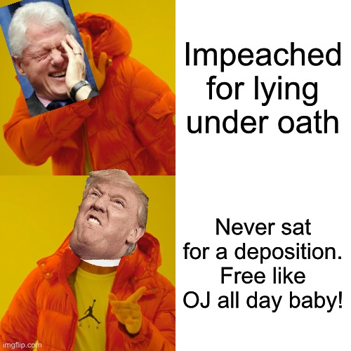Trump: Properly exercising his rights and rewriting Constitutional history one day at a time | Impeached for lying under oath; Never sat for a deposition. Free like OJ all day baby! | image tagged in memes,drake hotline bling,constitution,trump impeachment,impeachment,bill clinton | made w/ Imgflip meme maker
