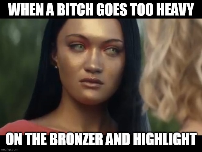 Sutra - Too Much Bronzer | WHEN A BITCH GOES TOO HEAVY; ON THE BRONZER AND HIGHLIGHT | image tagged in star trek,picard,sutra,bronzer,highlight,makeup | made w/ Imgflip meme maker