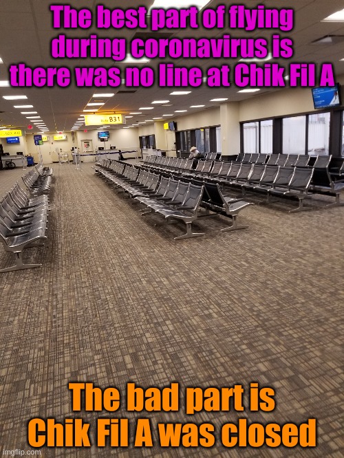 At least I don't have to make a fast decision on what to order. | The best part of flying during coronavirus is there was no line at Chik Fil A; The bad part is Chik Fil A was closed | image tagged in social distancing western style | made w/ Imgflip meme maker