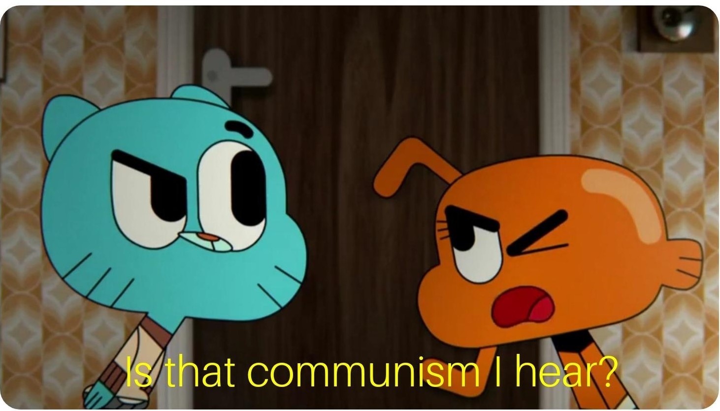Is that Communism I hear ? Blank Meme Template