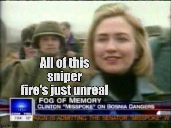 TheGreatAwakening | All of this sniper fire's just unreal | image tagged in doj,parliament,breaking news,hillary,lies,again | made w/ Imgflip meme maker
