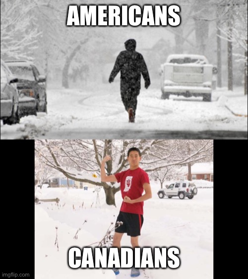-50 | AMERICANS; CANADIANS | image tagged in weather | made w/ Imgflip meme maker