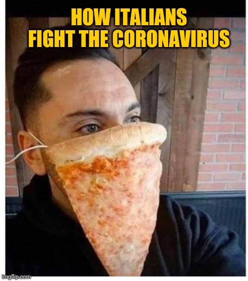 Coronavirus | HOW ITALIANS FIGHT THE CORONAVIRUS | image tagged in coronavirus | made w/ Imgflip meme maker