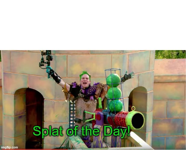 splat of the day Blank Meme Template