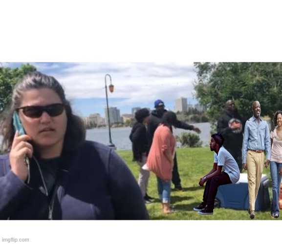 Barbeque Becky 911 More Than 10 Black People Blank Meme Template