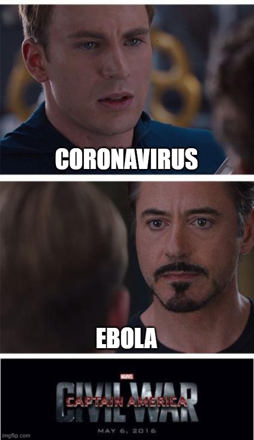 Marvel Civil War 1 | CORONAVIRUS; EBOLA | image tagged in memes,marvel civil war 1 | made w/ Imgflip meme maker