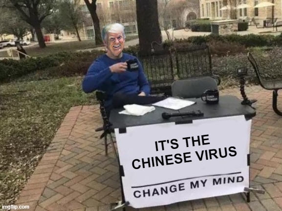 Trump Crowder | IT'S THE CHINESE VIRUS | image tagged in trump crowder | made w/ Imgflip meme maker