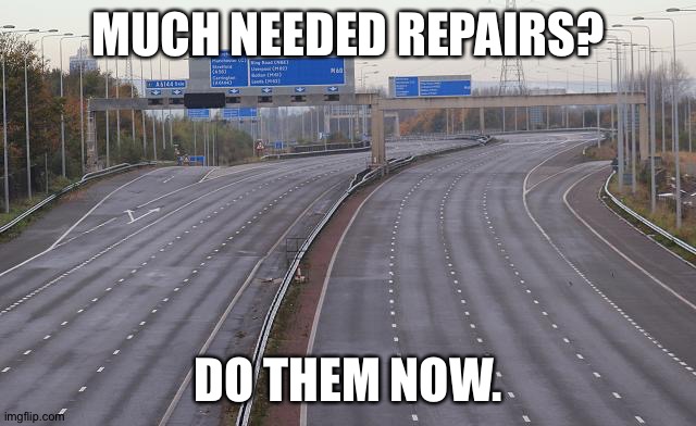 Jobs to do | MUCH NEEDED REPAIRS? DO THEM NOW. | image tagged in coronavirus | made w/ Imgflip meme maker