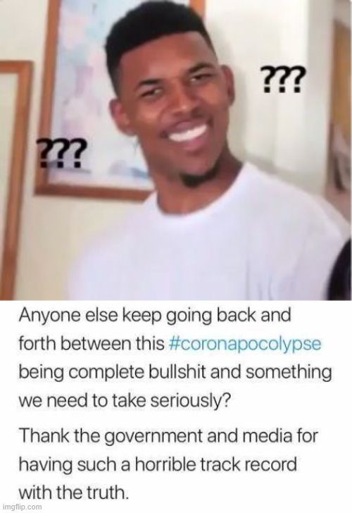 Confusing at times | image tagged in nick young,coronavirus | made w/ Imgflip meme maker