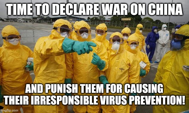 Coronavirus Body suit | TIME TO DECLARE WAR ON CHINA; AND PUNISH THEM FOR CAUSING THEIR IRRESPONSIBLE VIRUS PREVENTION! | image tagged in coronavirus body suit,coronavirus,corona virus | made w/ Imgflip meme maker