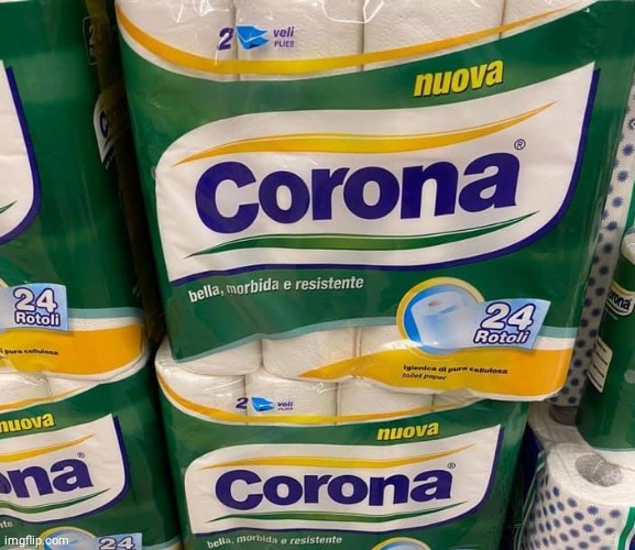 Corona Toilet Paper | image tagged in memes,corona,toilet paper | made w/ Imgflip meme maker